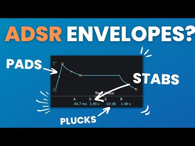 ADSR Envelopes Explained (in 8 Minutes)