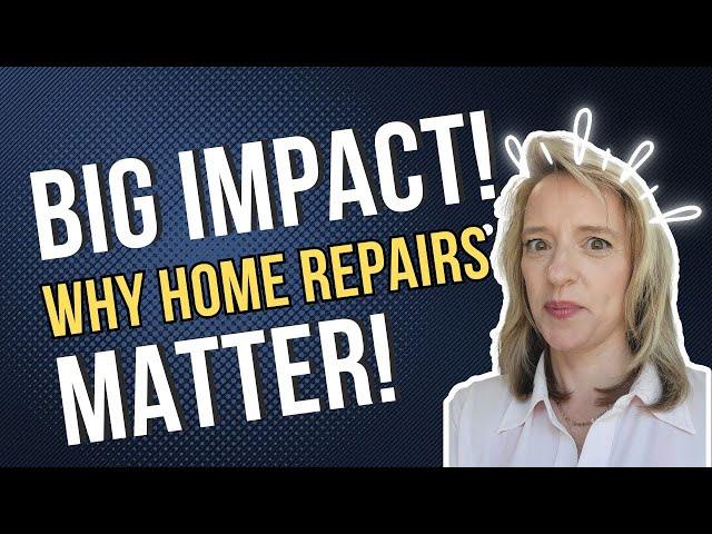 [Full Video] WHY HOME REPAIRS MATTER!