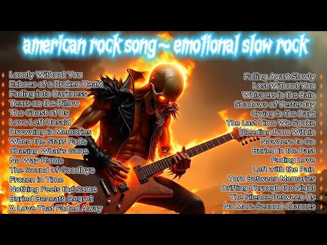 BEST ROCK BALLADS 2025 | Playlist : Emotional Slow Rock - Rock Ballads American Rock Song 2025