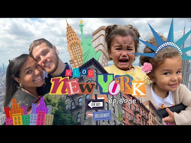 New York en Famille !  | Vlog Épisode 1