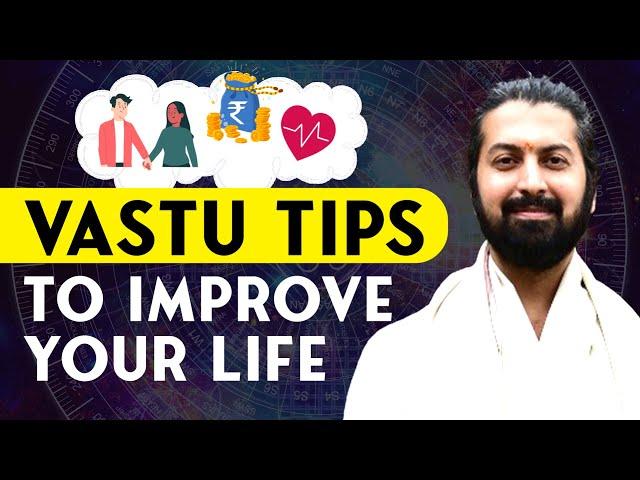 Simple Vastu Tips for your home | Aashutosh Chaawla @jyotisvastuacademy