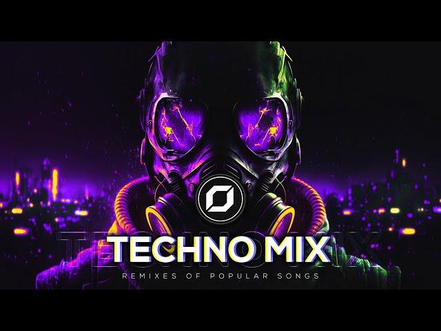 TECHNO MIX 2023  Remixes Of Popular Songs  Only Techno Bangers