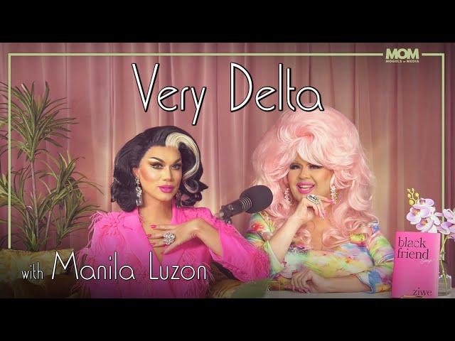 Very Delta #81 with Manila Luzon: "Are You The Drag Lord Like Me?"