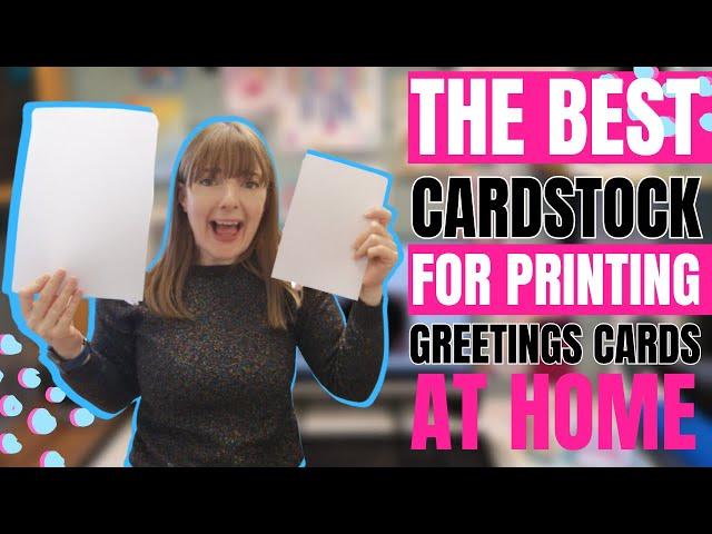 Best cardstock for printing greeting cards at home