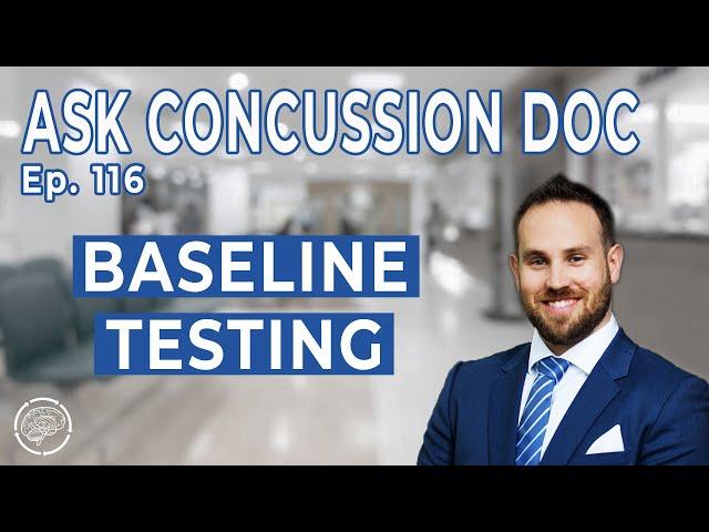 Concussion Baseline Testing (Everything You Need To Know About Baseline Tests) | ACD - Ep. 116
