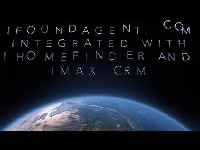 iHomeFinder and iMax CRM on the iFoundAgent.com Platform