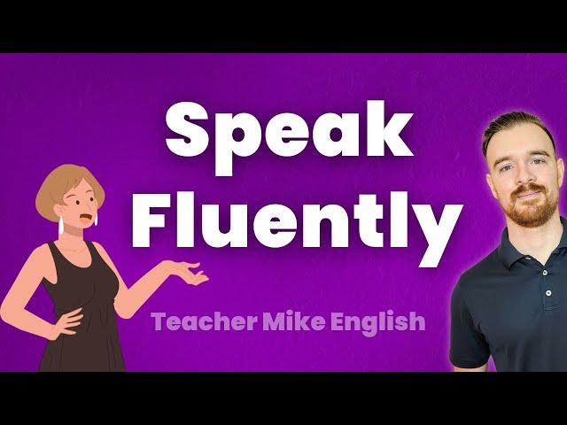 Want to Speak Fluently? Stop Doing These 2 Things