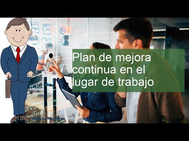 Plan de mejora continua en el lugar de trabajo: cómo implementar y optimizar para el éxito