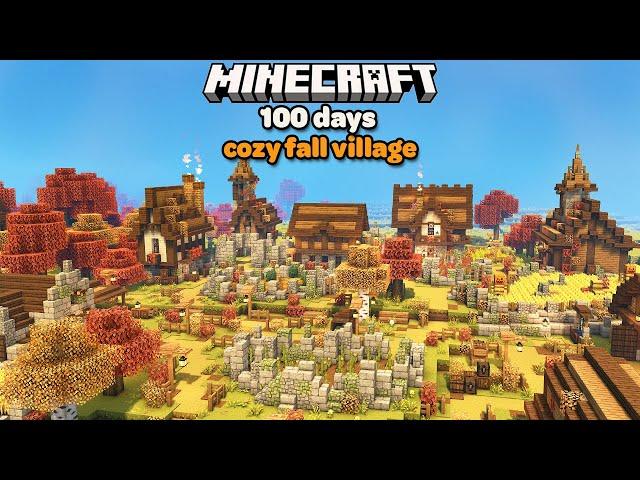 I Spent 100 Days Building a Cozy Fall Village in Minecraft