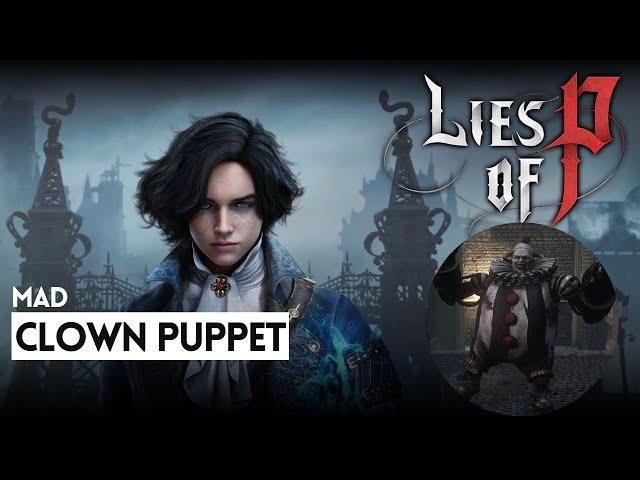 Mad Clown Puppet | Lies of P Mini-Boss Fight