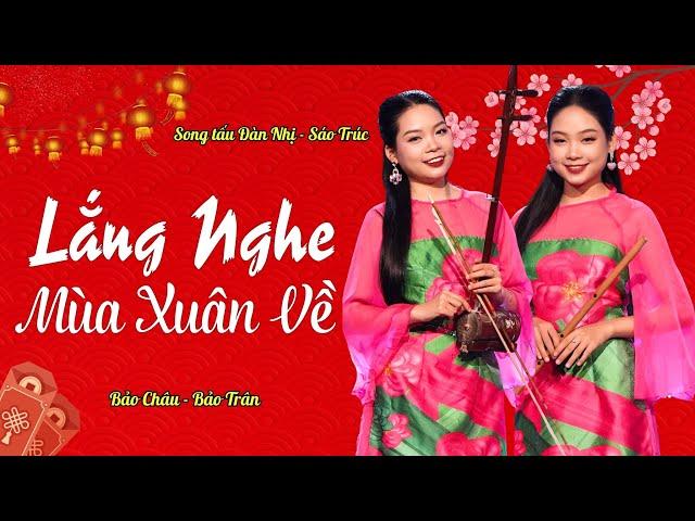 Lắng Nghe Mùa Xuân Về | Nhạc Tết Hay Nhất 2025 | Bảo Châu & Bảo Trân | Tứ Quý Band Official