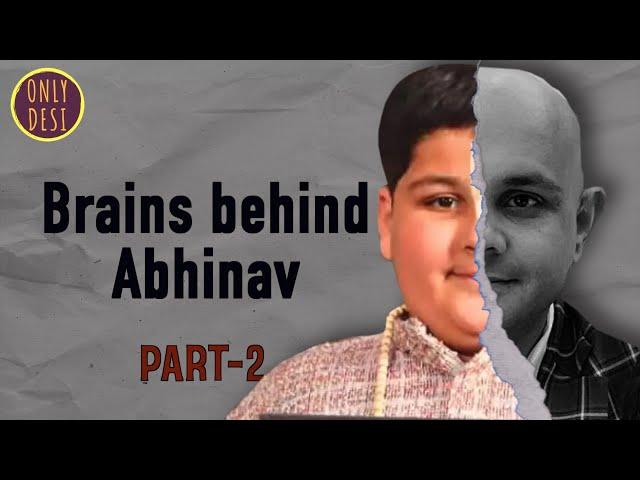 Abhinav Arora : The Visit | Part-2