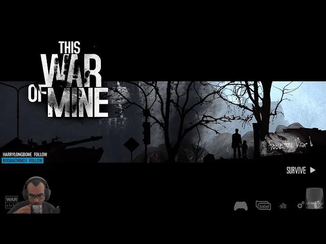 Part 1 of This War of Mine