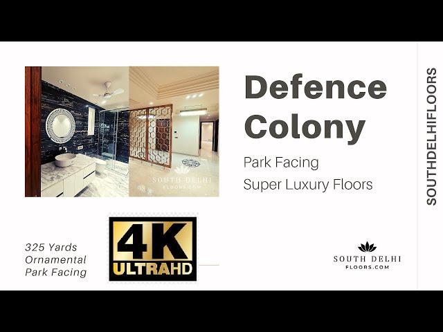 Luxury Property in South Delhi, Defence Colony, Detailed Video Tour 