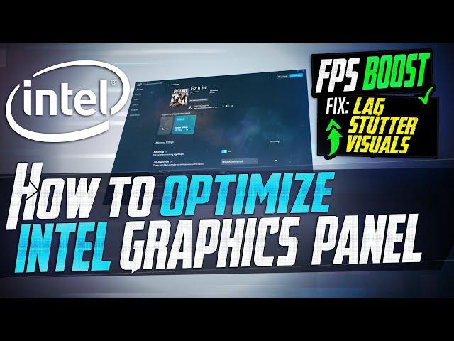  How to Optimize INTEL Graphics For GAMING & Performance The Ultimate GUIDE 2021 Update