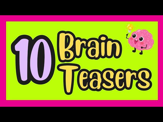 10 FUN Brain Teasers | Riddles for Kids | Classroom Brain Breaks OR Family Fun