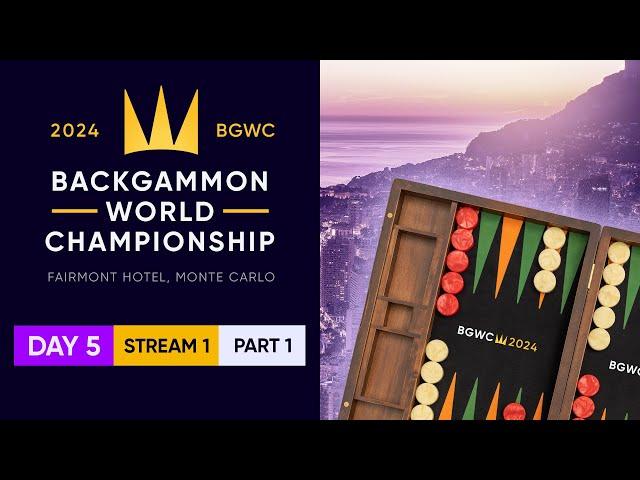 Backgammon World Championship 2024 - DAY 5, Stream 1 P1 - Main Undefeated Round of 64 + High Roller