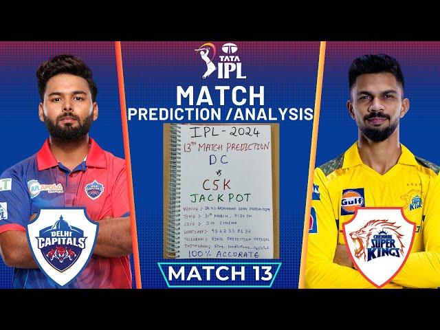 IPL 2024 13th Match DC vs CSK Prediction | Preview | Delhi vs Chennai #ipl2024 #iplpredictions