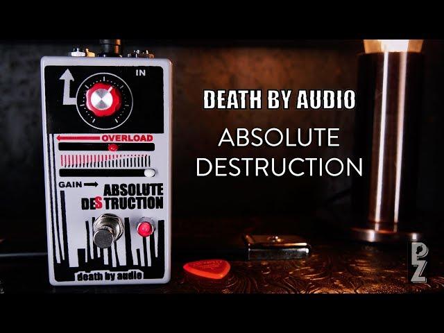 Death by Audio Absolute Destruction Fuzz Demo
