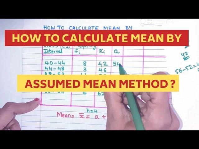 How to Calculate Mean by Assumed Mean Method ? |  Assumed Mean Method of finding Mean | Statistics