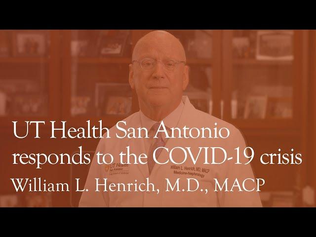 UT Health San Antonio responds to the COVID-19 crisis