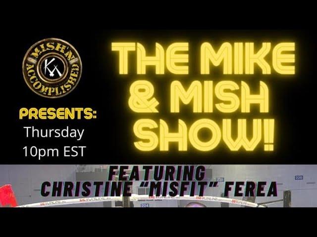 The Mike & Mish Show ep 1 w/ Christine Ferea