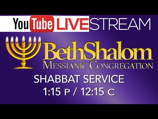 Shabbat Service Live | 9-21-2024 | Beth Shalom Messianic Congregation