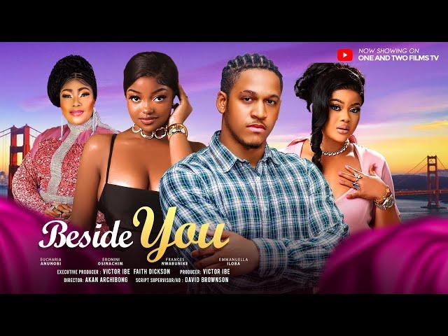 BESIDE YOU - ERONINI OSINACHIM, FRANCES NWABUNIKE, EUCHARIA ANUNOBI, latest 2024 nigerian movie