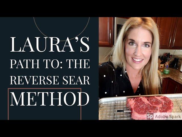 Reverse Sear Steak Tutorial