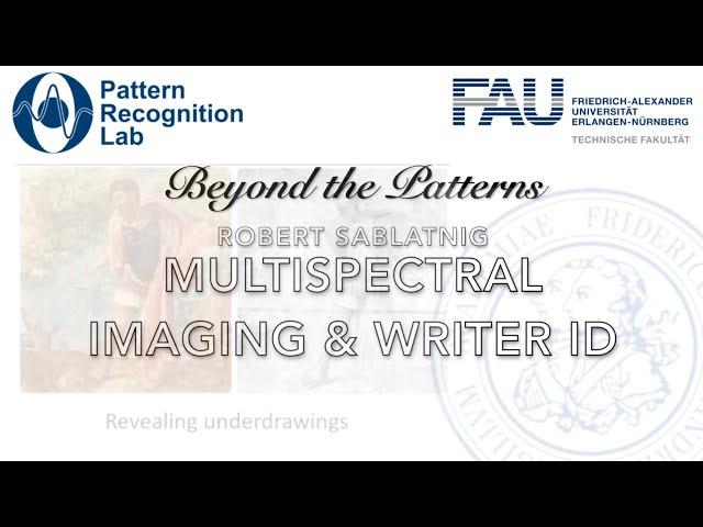 Beyond the Patterns 48 - Robert Sablatnig (TU Vienna): Multispectral Imaging & Writer Identification