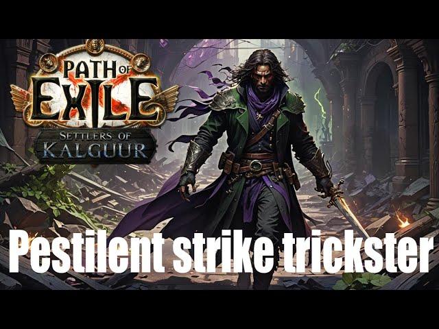 Pestilence strike trickster - my best build this league