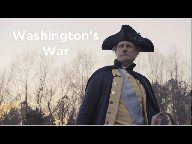 Washington's War (Full Movie) - General George Washington and the Revolutionary War