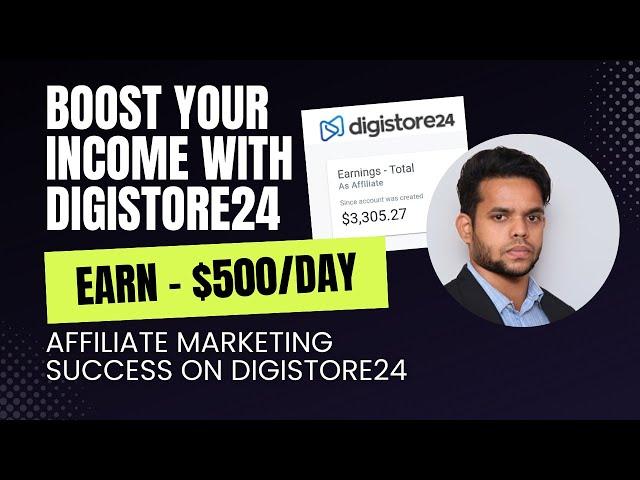 Digistore24 Review: How to Maximize Earnings with Top Affiliate Marketing Strategies