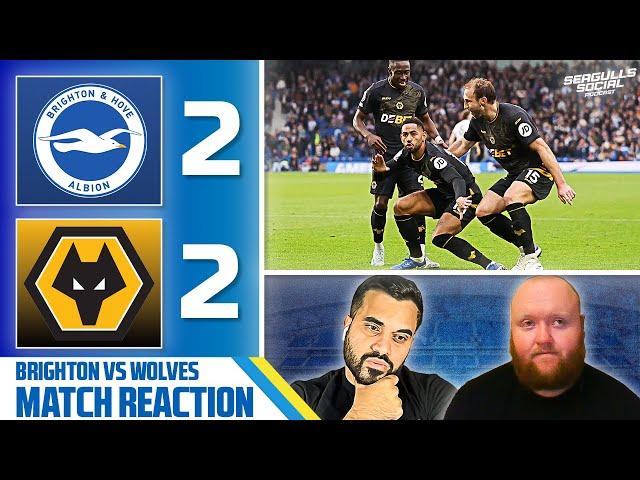 Wolves Snatch A Draw From The Jaws Of Defeat | Brighton 2-2 Wolves | MATCH REACTION