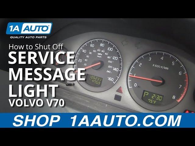 How To Shut Off Service Reminder Message Light 99-07 Volvo V70