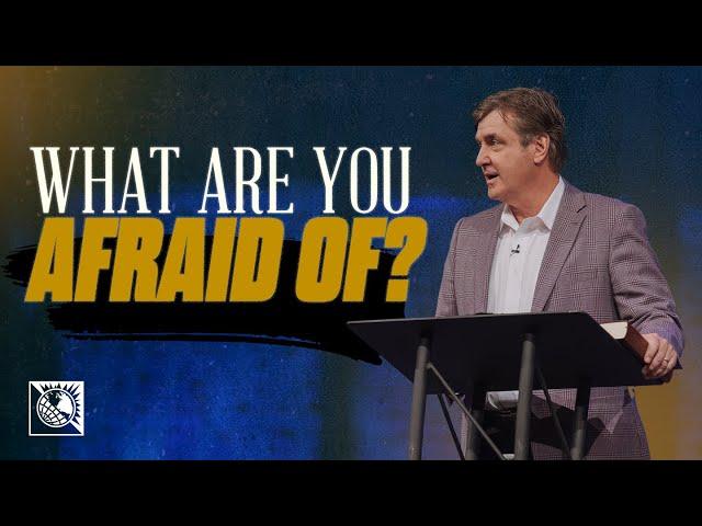 What Are You Afraid Of? | Pastor Allen Jackson