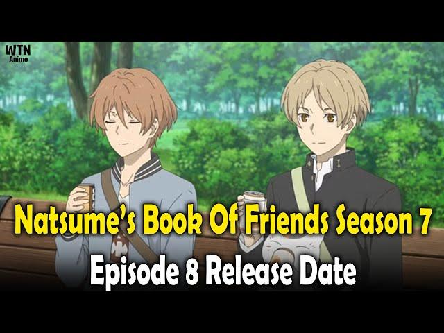 Natsume’s Book Of Friends Season 7 Episode 8 Release Date