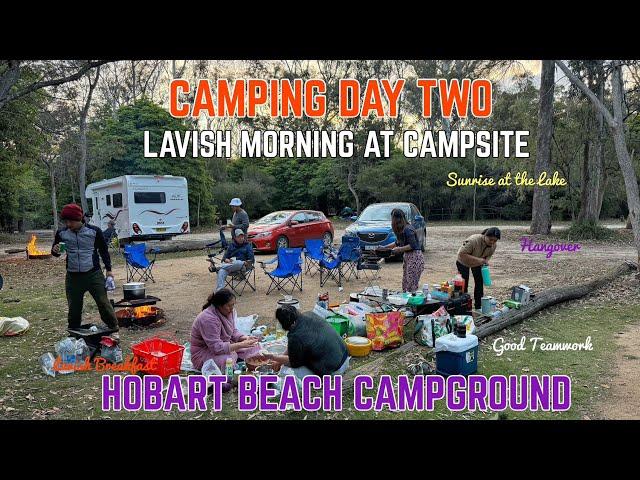 Camping Day Two at Hobart Beach Campground,Lavish Morning at Campsite.