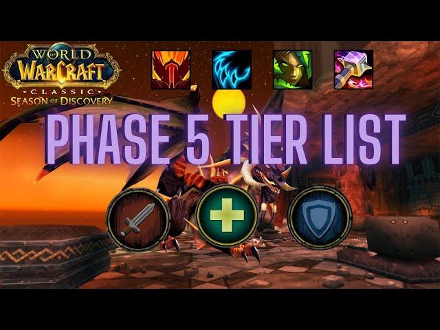 Phase 5 Tier List (DPS, Healers, & Tanks) | WoW Season of Discovery