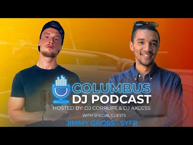 Columbus DJ Podcast 040 | JIMMY GROSS & SYFR