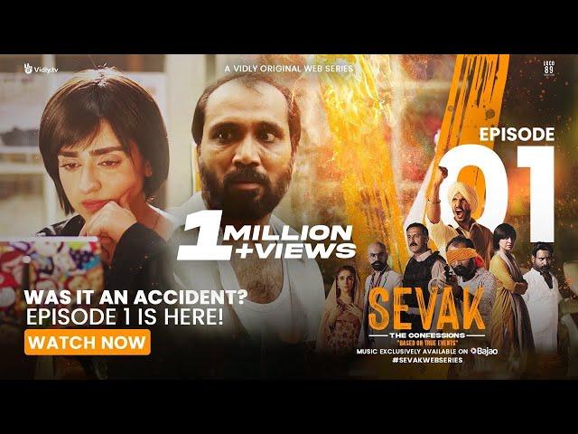 Sevak: The Confessions | Episode 01 | Was it an Accident? | A Vidly Original Web Series