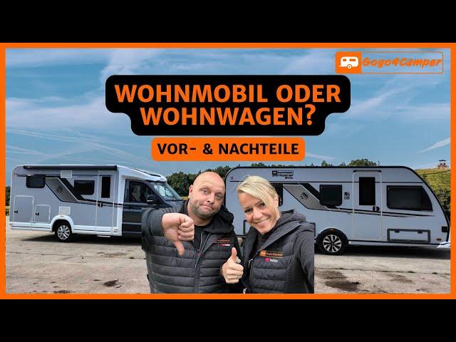 Wohnwagen oder Wohnmobil? Das sind die Vorteile und Nachteile aus unserer Sicht | Ratgeber