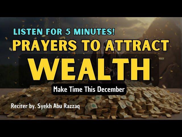 Listen for 5 Minutes, PRAYERS TO ATTRACT WEALTH This DECEMBER 