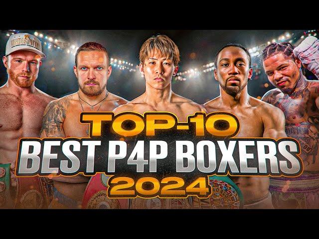 BEST BOXING FIGHTERS OF 2024 | TOP 10 P4P | BOXING FIGHT HIGHLIGHTS KO HD