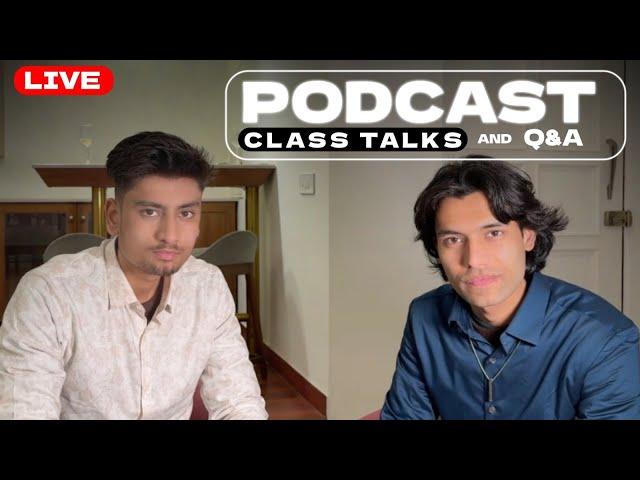 CLASS TALKS and Q&A | LIVE PODCAST | @candleking19 #trading #candlestick #bitcoin