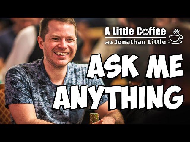 Ask Me Anything - A Little Coffee with Jonathan Little