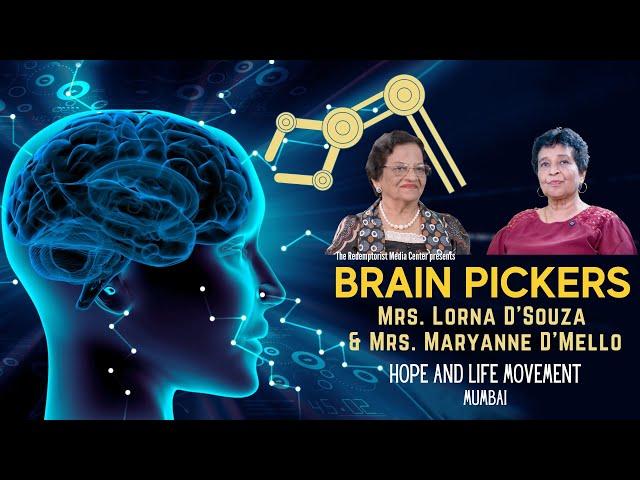 09. BRAIN PICKERS:  Mrs. Lorna D'Souza & Mrs. Maryanne D'Mello - Hope and Life Movement, Mumbai