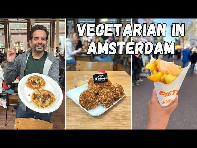 VEGETARIAN Food Explorations in AMSTERDAM | Foodhallen, Street Food, Cafes & more