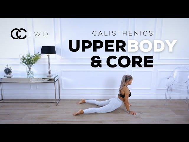 CALISTHENICS UPPER BODY & CORE WORKOUT - Bodyweight Only | Day Two