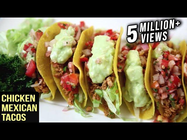 Chicken Mexican Tacos Recipe | Tacos With Chicken Filling | The Bombay Chef – Varun Inamdar